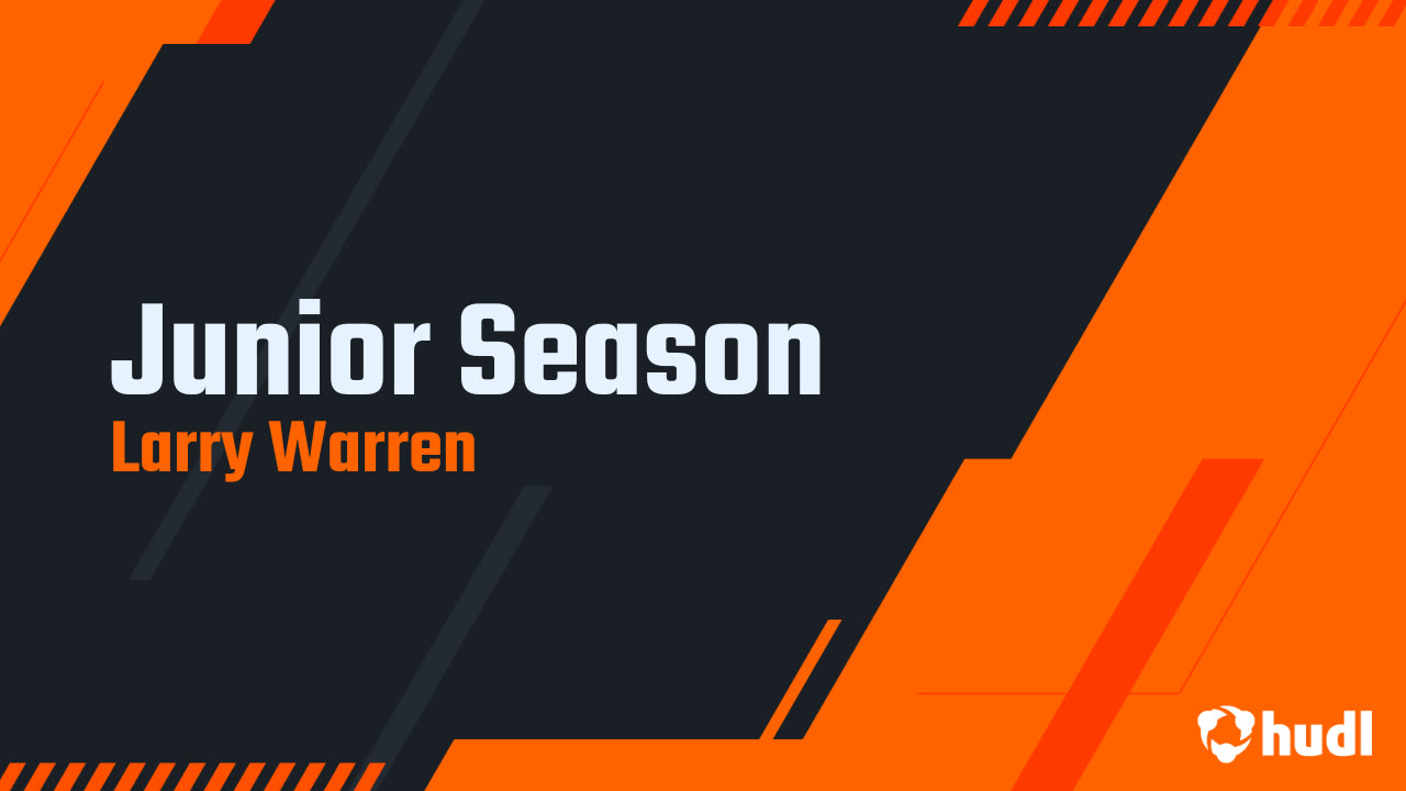 Junior Season - Larry Warren highlights - Hudl