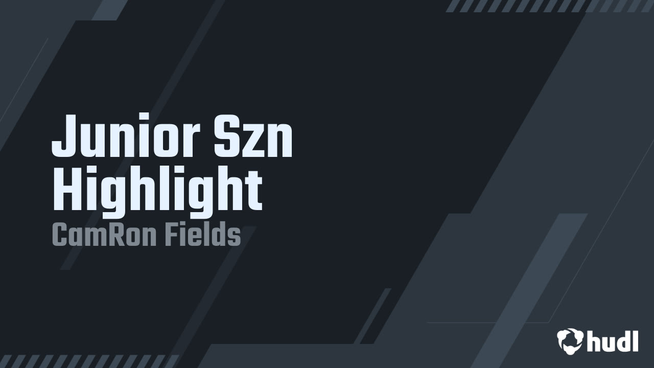 Junior Szn Highlight - CamRon Fields highlights - Hudl