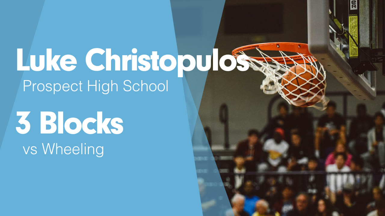 3 Blocks vs Wheeling - Luke Christopulos highlights - Hudl