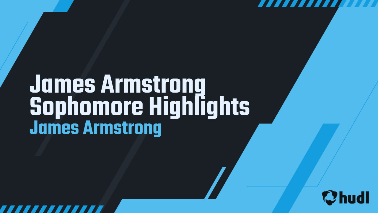 James Armstrong Sophomore Highlights