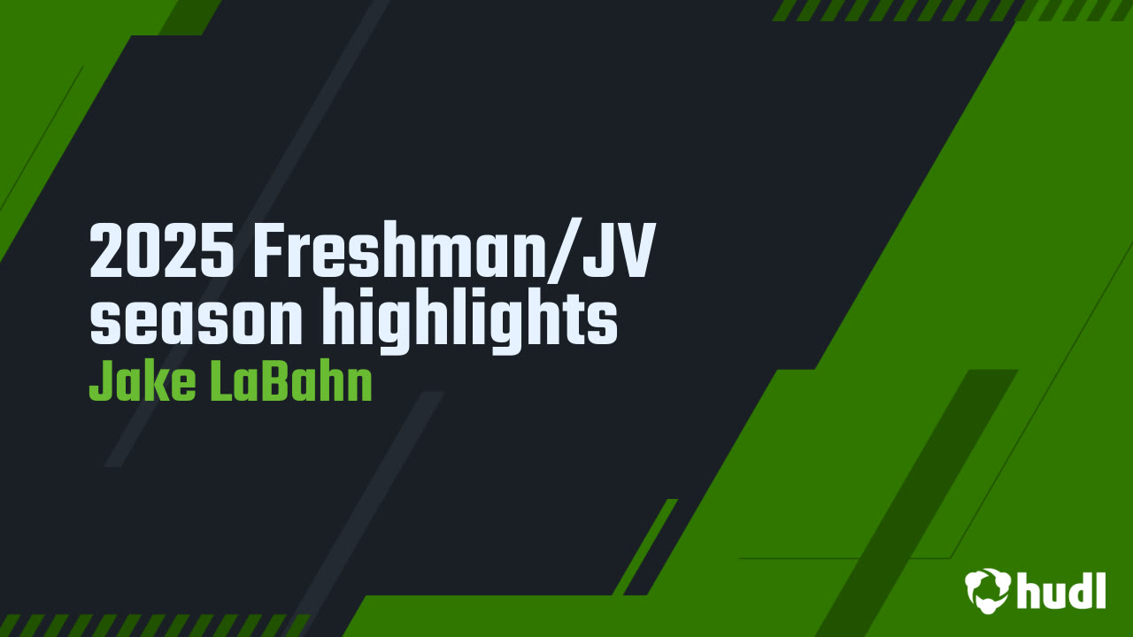 2025 Freshman/JV season highlights - Jake LaBahn highlights - Hudl