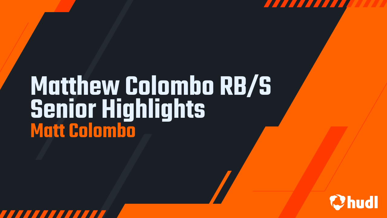 Matthew Colombo RB/S Senior Highlights - Coach Colombo highlights - Hudl
