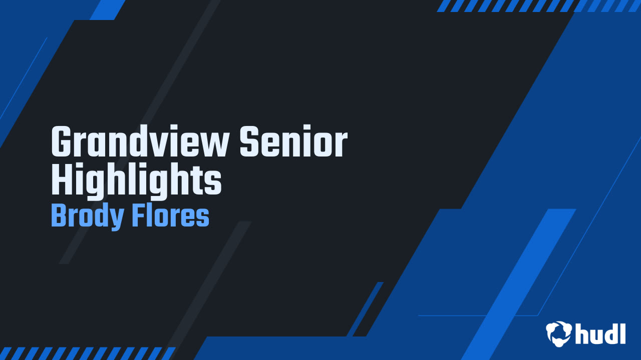 Brody Flores - Grandview - 2025 Senior Season Highlights 